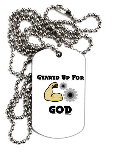 Geared Up For God Adult Dog Tag Chain Necklace by TooLoud-TooLoud-1 Piece-Davson Sales