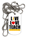 Live Love Teach Adult Dog Tag Chain Necklace-Dog Tag Necklace-TooLoud-White-Davson Sales