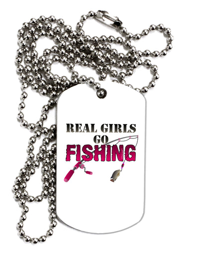 Real Girls Go Fishing Adult Dog Tag Chain Necklace-Dog Tag Necklace-TooLoud-1 Piece-Davson Sales