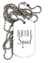 TooLoud Bride Squad Adult Dog Tag Chain Necklace-Dog Tag Necklace-TooLoud-1 Piece-Davson Sales