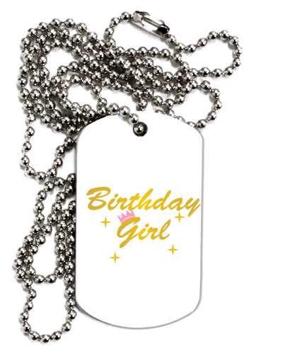 Birthday Girl Text Adult Dog Tag Chain Necklace by TooLoud-TooLoud-1 Piece-Davson Sales