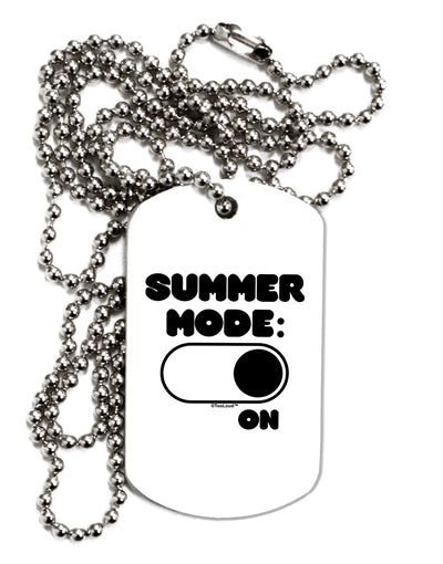 Summer Mode On Adult Dog Tag Chain Necklace by TooLoud-Dog Tag Necklace-TooLoud-White-Davson Sales