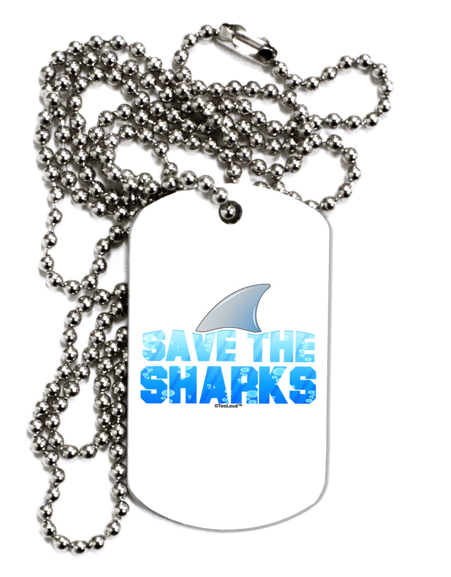 Save The Sharks - Fin Color Adult Dog Tag Chain Necklace by TooLoud-Dog Tag Necklace-TooLoud-White-Davson Sales