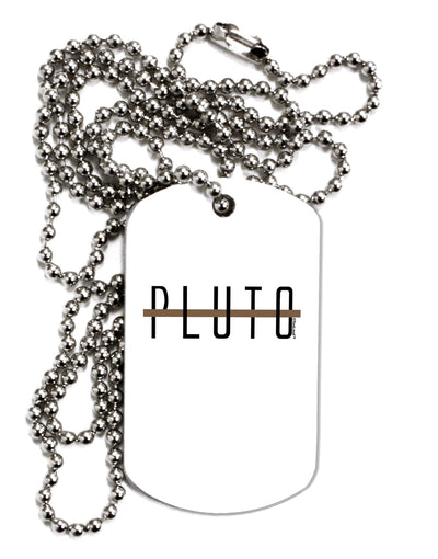 Planet Pluto Text Only Adult Dog Tag Chain Necklace by TooLoud-Dog Tag Necklace-TooLoud-1 Piece-Davson Sales