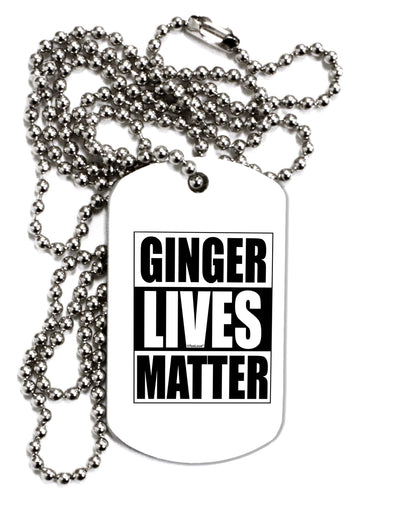 Ginger Lives Matter Adult Dog Tag Chain Necklace by TooLoud-TooLoud-1 Piece-Davson Sales