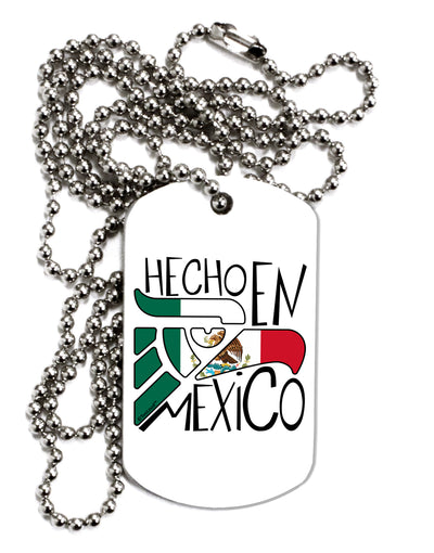 Hecho en Mexico Design - Mexican Flag Adult Dog Tag Chain Necklace by TooLoud-Dog Tag Necklace-TooLoud-White-Davson Sales