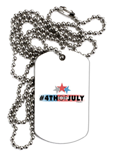 Hashtag 4th Of July Adult Dog Tag Chain Necklace-Dog Tag Necklace-TooLoud-1 Piece-Davson Sales