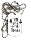TooLoud Time to Give Thanks Adult Dog Tag Chain Necklace-Dog Tag Necklace-TooLoud-1 Piece-Davson Sales