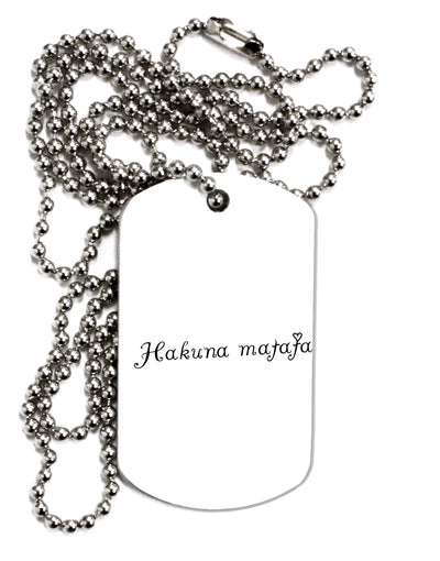 TooLoud Hakuna Matata Adult Dog Tag Chain Necklace-Dog Tag Necklace-TooLoud-1 Piece-Davson Sales