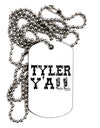 Tyler Y'all - Southwestern Style Adult Dog Tag Chain Necklace by TooLoud-Dog Tag Necklace-TooLoud-1 Piece-Davson Sales