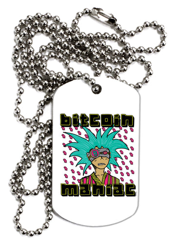 TooLoud Bitcoin Maniac Crypto Adult Dog Tag Chain Necklace-Dog Tag Necklace-TooLoud-1 Piece-Davson Sales