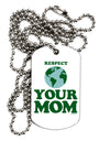 Respect Your Mom - Mother Earth Design - Color Adult Dog Tag Chain Necklace-Dog Tag Necklace-TooLoud-White-Davson Sales