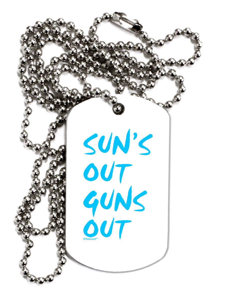 Suns Out Guns Out - Blue Adult Dog Tag Chain Necklace-Dog Tag Necklace-TooLoud-White-Davson Sales