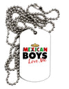 Mexican Boys Love Me Adult Dog Tag Chain Necklace-Dog Tag Necklace-TooLoud-1 Piece-Davson Sales