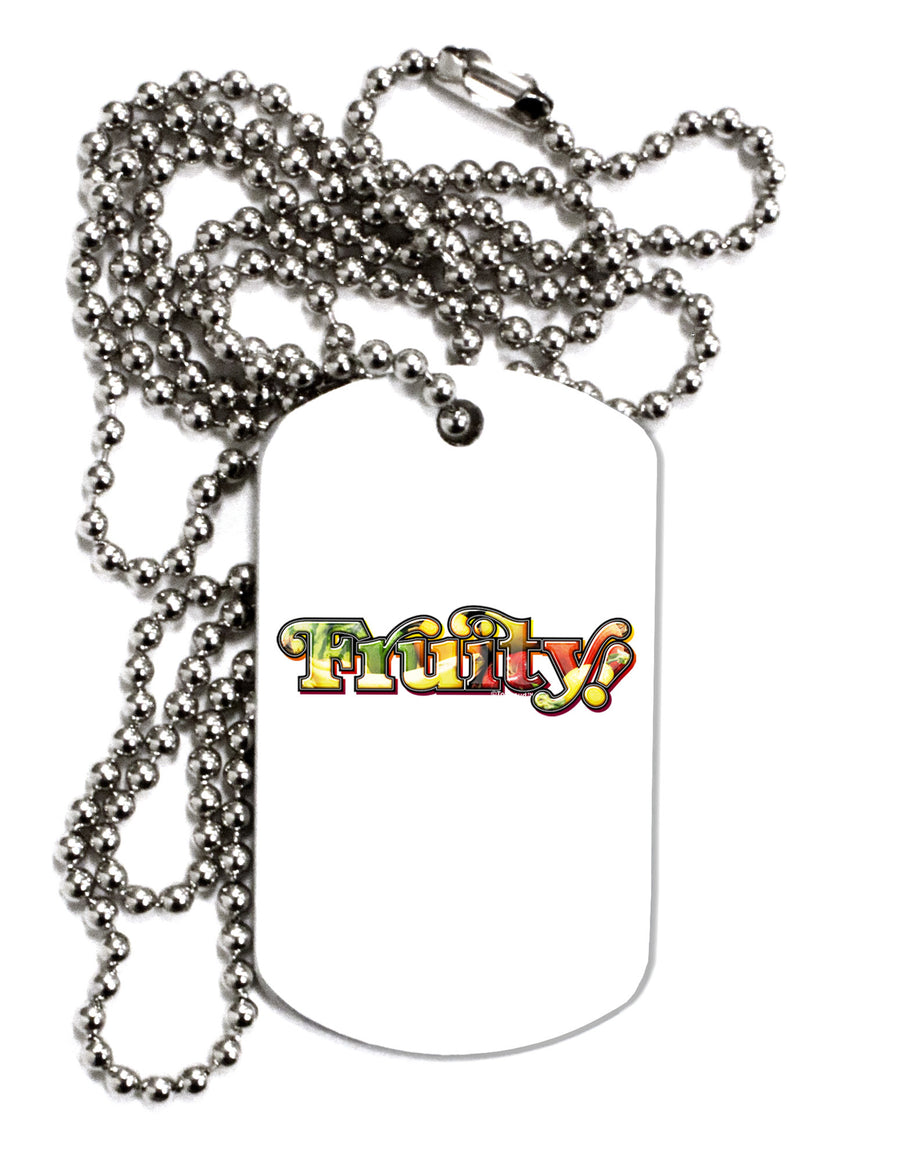 Fruity Text Adult Dog Tag Chain Necklace-Dog Tag Necklace-TooLoud-White-Davson Sales