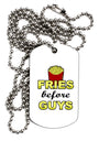 Fries Before Guys Adult Dog Tag Chain Necklace by TooLoud-Dog Tag Necklace-TooLoud-1 Piece-Davson Sales