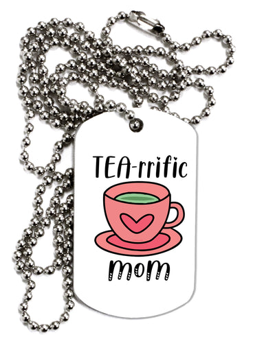TooLoud TEA-RRIFIC Mom Adult Dog Tag Chain Necklace-Dog Tag Necklace-TooLoud-1 Piece-Davson Sales