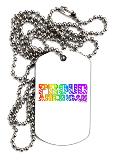 Proud American Rainbow Text Adult Dog Tag Chain Necklace by TooLoud-Dog Tag Necklace-TooLoud-White-Davson Sales