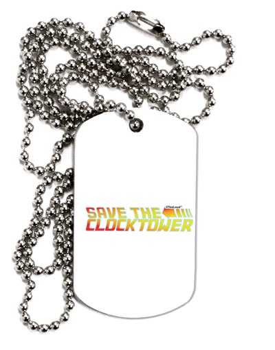 Save The Clock Tower Adult Dog Tag Chain Necklace by TooLoud-TooLoud-1 Piece-Davson Sales