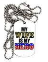 My Wife is My Hero - Armed Forces Adult Dog Tag Chain Necklace by TooLoud-Dog Tag Necklace-TooLoud-White-Davson Sales