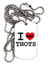 I Love Heart THOTS Adult Dog Tag Chain Necklace-Dog Tag Necklace-TooLoud-White-Davson Sales