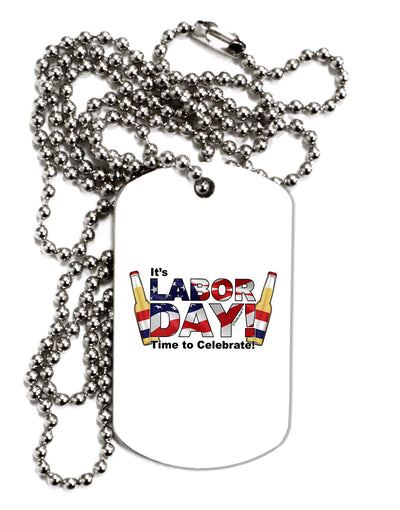 Labor Day - Celebrate Adult Dog Tag Chain Necklace-Dog Tag Necklace-TooLoud-1 Piece-Davson Sales