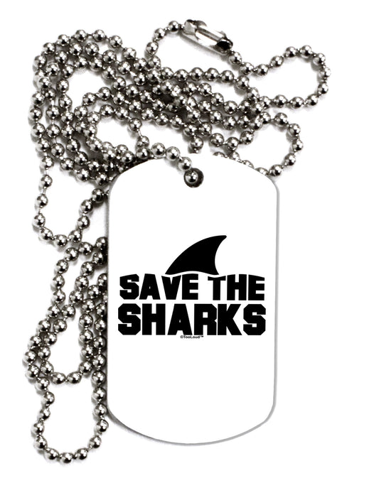 Save The Sharks - Fin Adult Dog Tag Chain Necklace by TooLoud-Dog Tag Necklace-TooLoud-White-Davson Sales