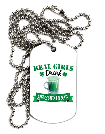 Real Girls Drink Green Beer Adult Dog Tag Chain Necklace-Dog Tag Necklace-TooLoud-1 Piece-Davson Sales