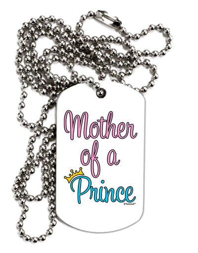 Mother of a Prince - Matching Mom and Son Design Adult Dog Tag Chain Necklace by TooLoud-Dog Tag Necklace-TooLoud-White-Davson Sales