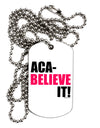 Aca Believe It Adult Dog Tag Chain Necklace-Dog Tag Necklace-TooLoud-White-Davson Sales