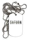 Planet Saturn Text Only Adult Dog Tag Chain Necklace by TooLoud-Dog Tag Necklace-TooLoud-1 Piece-Davson Sales