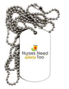 Nurses Need Shots Too Adult Dog Tag Chain Necklace-Dog Tag Necklace-TooLoud-1 Piece-Davson Sales
