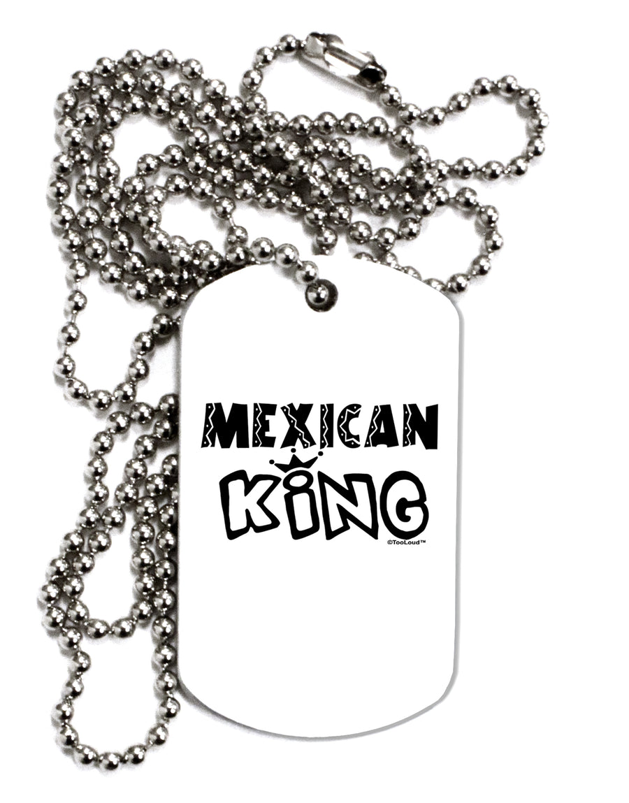 Mexican King - Cinco de Mayo Adult Dog Tag Chain Necklace by TooLoud-TooLoud-White-Davson Sales
