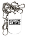 TooLoud Personal Trainer Military Text Adult Dog Tag Chain Necklace-Dog Tag Necklace-TooLoud-1 Piece-Davson Sales