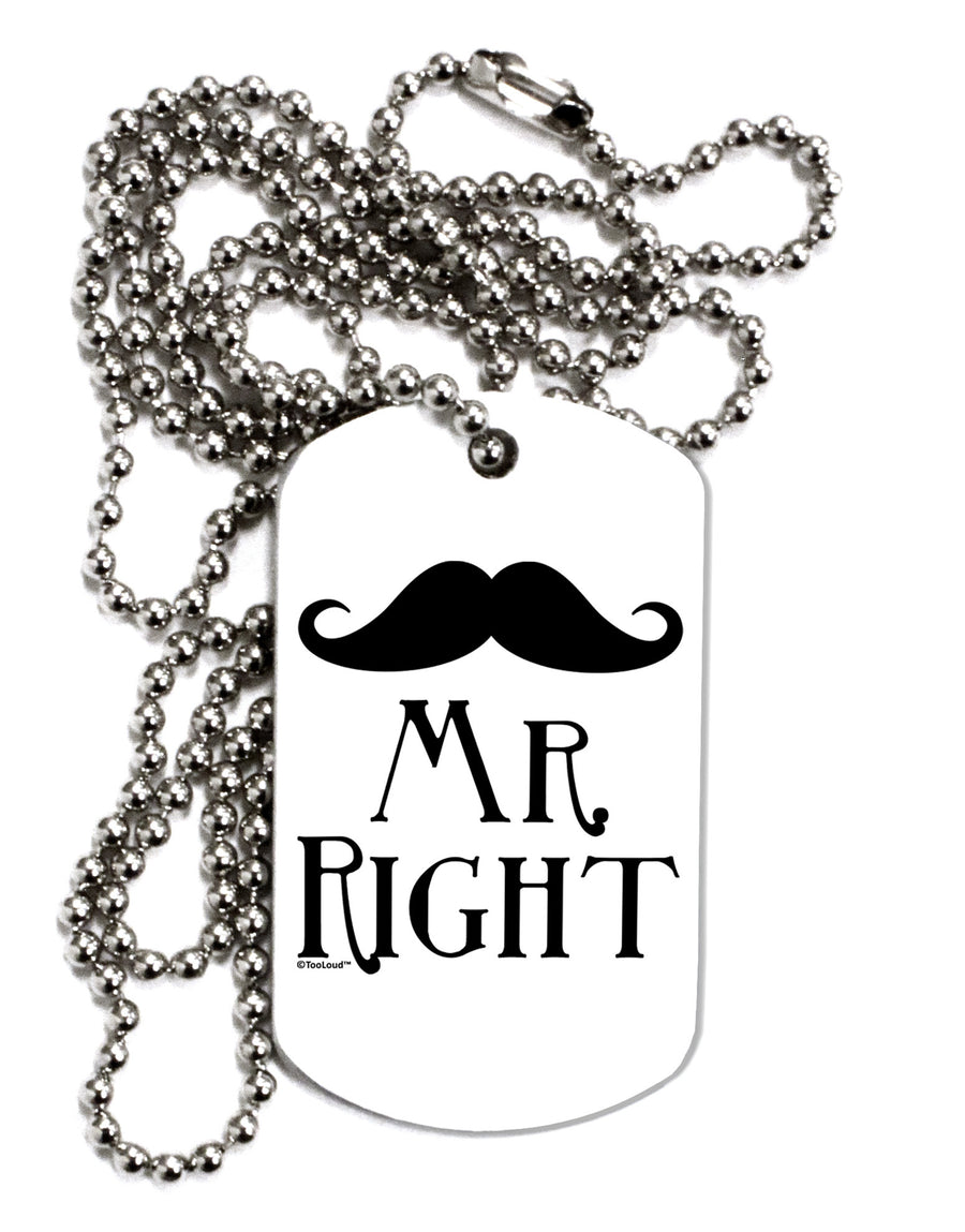 Matching Husband and Wife Designs - Mr Right Adult Dog Tag Chain Necklace-Dog Tag Necklace-TooLoud-White-Davson Sales