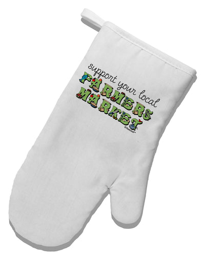 Support Your Local Farmers Market - Color White Printed Fabric Oven Mitt-Oven Mitt-TooLoud-White-Davson Sales