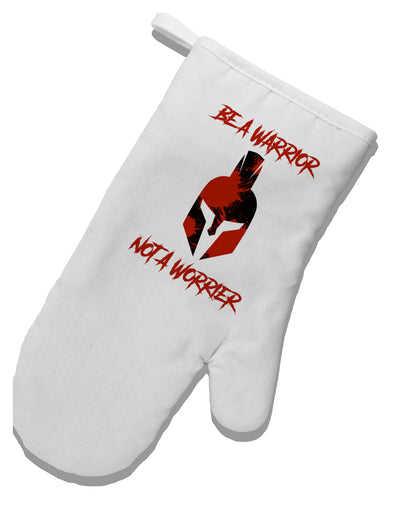 Be a Warrior Not a Worrier White Printed Fabric Oven Mitt by TooLoud-TooLoud-White-Davson Sales