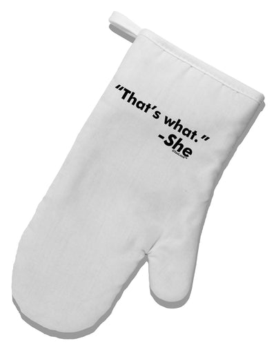 Thats What She Said White Printed Fabric Oven Mitt by TooLoud-Oven Mitt-TooLoud-White-Davson Sales