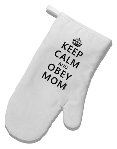 Keep Calm and Obey Mom White Printed Fabric Oven Mitt-Oven Mitt-TooLoud-White-Davson Sales