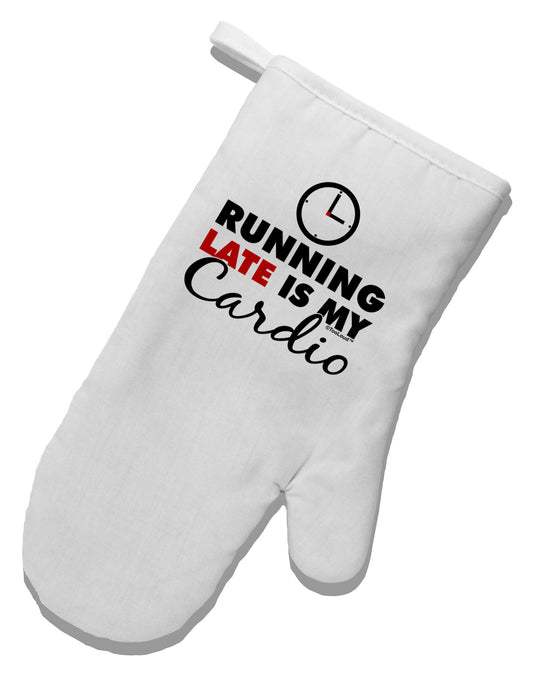 Running Late Is My Cardio White Printed Fabric Oven Mitt-Oven Mitt-TooLoud-White-Davson Sales