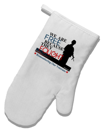 Because They Fought - Veterans White Printed Fabric Oven Mitt-Oven Mitt-TooLoud-White-Davson Sales