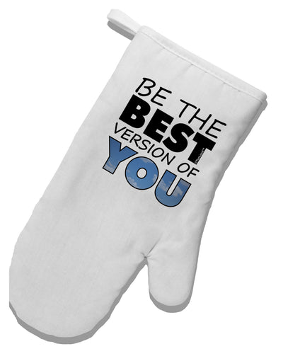 Be The Best Version Of You White Printed Fabric Oven Mitt by TooLoud-Oven Mitt-TooLoud-White-Davson Sales