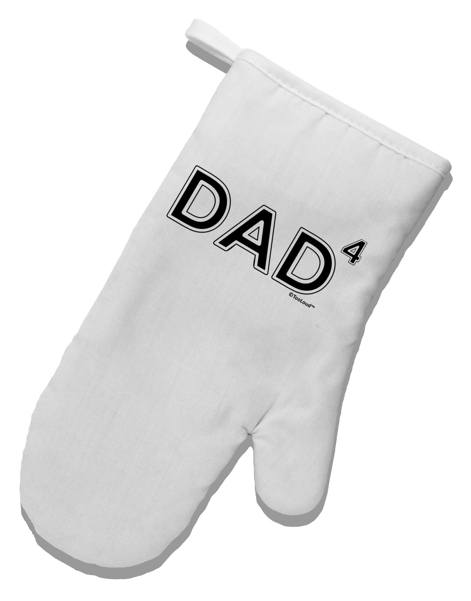 Dad to the Fourth Power - Dad of Four White Printed Fabric Oven Mitt-Oven Mitt-TooLoud-White-Davson Sales