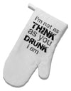 I'm not as THINK as you DRUNK I am White Printed Fabric Oven Mitt-Oven Mitt-TooLoud-White-Davson Sales