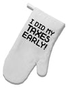 I Did My Taxes Early White Printed Fabric Oven Mitt-Oven Mitt-TooLoud-White-Davson Sales