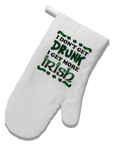 I Don't Get Drunk - Irish White Printed Fabric Oven Mitt-Oven Mitt-TooLoud-White-Davson Sales