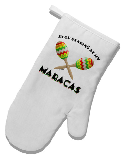 Stop Staring At My Maracas White Printed Fabric Oven Mitt-Oven Mitt-TooLoud-White-Davson Sales