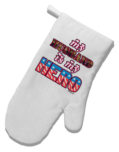 My Husband is My Hero - Armed Forces White Printed Fabric Oven Mitt by TooLoud-Oven Mitt-TooLoud-White-Davson Sales