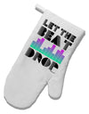 Let the Beat Drop Design White Printed Fabric Oven Mitt by TooLoud-Oven Mitt-TooLoud-White-Davson Sales