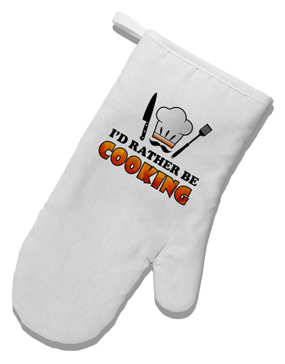 I'd Rather Be Cooking White Printed Fabric Oven Mitt-Oven Mitt-TooLoud-White-Davson Sales